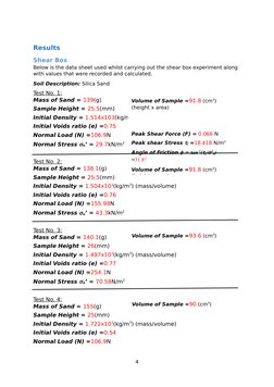 Results
Shear Box
Below is the data sheet used whilst carrying out the shear box experiment along 
with values that were reco