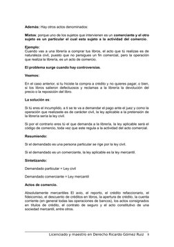 Además: Hay otros actos denominados: 
Mixtos: porque uno de los sujetos que intervienen es un comerciante y el otro
sujeto es