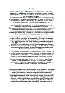 se le asigna. 
Corresponde citar una definición que trae el diccionario de la lengua 
española y a la letra dice: “Armonía es