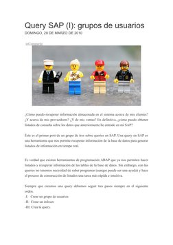 Query SAP (I): grupos de usuarios
DOMINGO, 28 DE MARZO DE 2010
 inCompartir  (javascript:void(0);) 
¿Cómo puedo recuperar inf
