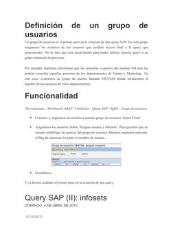 Definición  de  un  grupo  de
usuarios
Un grupo de usuarios es el primer paso en la creación de una query SAP. En cada grupo