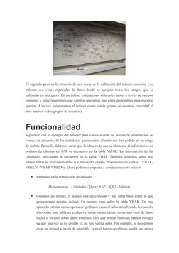 El segundo paso en la creación de una query es la definición del infoset asociado. Los
infosets son vistas especiales de dato