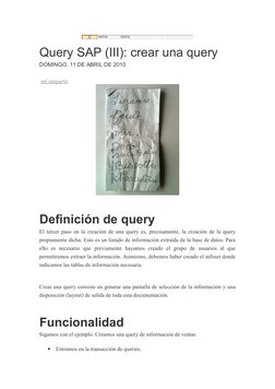 Query SAP (III): crear una query
DOMINGO, 11 DE ABRIL DE 2010
 inCompartir  (javascript:void(0);) 
Definición de query
El ter