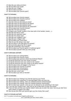 43- Describe your daily activities!
44- Tell me about your study!
45- Describe your village!
46- Tell me about yourself!
47-