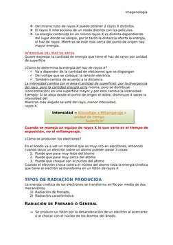 Imagenología 
Del mismo tubo de rayos X puedo obtener 2 rayos X distintos.
El rayos X interacciona de un modo distinto con