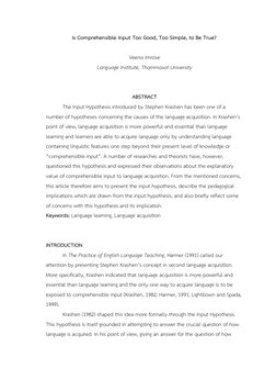 Is Comprehensible Input Too Good, Too Simple, to Be True? 
 
Veena Imrose 
Language Institute, Thammasat University 
 
 
ABST