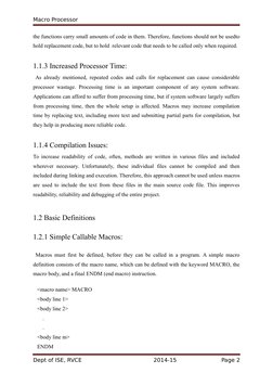 Macro Processor
the functions carry small amounts of code in them. Therefore, functions should not be usedto
hold replacement