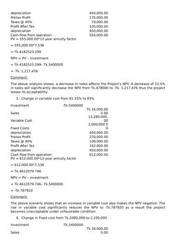 depreciation
450,000.00
Pretax Profit
175,000.00
Taxes @ 40%
70,000.00
Profit After Tax
105,000.00
depreciation
450,000.00
Ca