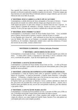 Sua sagrada face coberta de sangue... o sangue que nos lavou e limpou de nossos
pecados; na dor provocada pelos espinhos resg