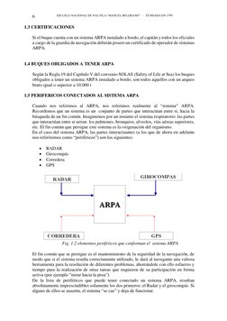ESCUELA NACIONAL DE NAUTICA “MANUEL BELGRANO”   -   FUNDADA EN 1799 
6 
1.3 CERTIFICACIONES 
 
Si el buque cuenta con un sist