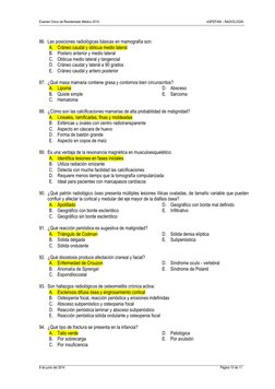 Examen Único de Residentado Médico 2014 
ASPEFAM – RADIOLOGÍA 
 
8 de junio del 2014 
Página 10 de 11 
 
 
 
86. Las posicion