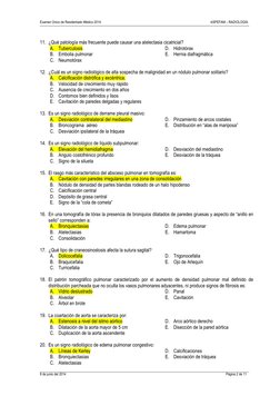 Examen Único de Residentado Médico 2014 
ASPEFAM – RADIOLOGÍA 
 
8 de junio del 2014 
Página 2 de 11 
 
 
 
11. ¿Qué patologí