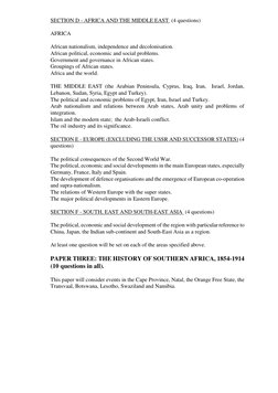 SECTION D - AFRICA AND THE MIDDLE EAST  (4 questions) 
 
AFRICA 
 
African nationalism, independence and decolonisation. 
A
