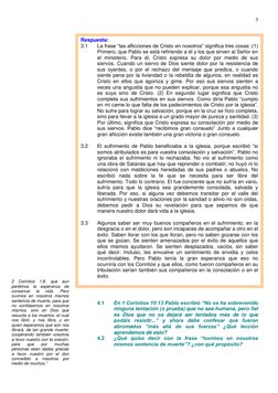 3 
Respuesta: 
3.1 
La frase “las aflicciones de Cristo en nosotros” significa tres cosas: (1) 
Primero, que Pablo se está