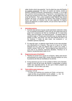 8 
saber donde colocó esa garantía: “nos ha dado las arras del Espíritu 
en nuestros corazones”. Es decir, en nuestro ser i