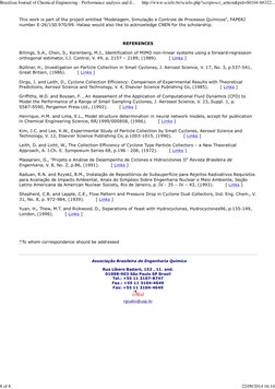 This work is part of the project entitled "Modelagem, Simulação e Controle de Processos Químicos", FAPERJ
number E-26/150.970