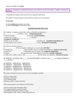ocupa-se  da relação entre nomes.
Lembre-se: normalmente, o substantivo funciona como núcleo de um termo da oração, e o adjet