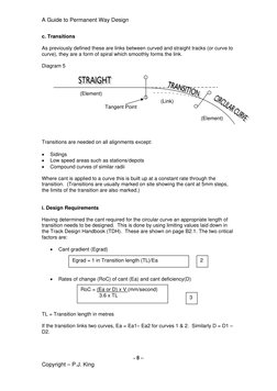 A Guide to Permanent Way Design  
 
c. Transitions 
 
As previously defined these are links between curved and straight track
