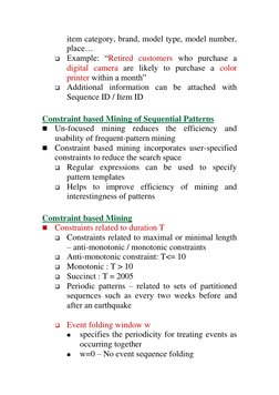 item category, brand, model type, model number, 
place… 
 Example: “Retired customers who purchase a 
digital camera are lik