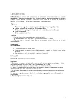 5 
5. CAMA DE ANESTESIA 
 
Definición: Es una variante de la cama abierta .Se confecciona con el fin de recibir a un pacien