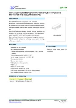 SD6109 
 
 
VOLTAGE MODE PWM POWER SUPPLY WITH BUILT-IN SUPERVISOR, 
PROTECTION AND REGULATION FOR PCs 
DESCRIPTION 
The SD