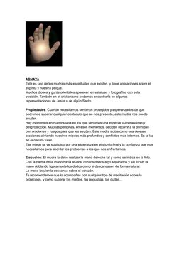 (http://mipagina.123.cl/reikitalcahuano/01ABHAYA.jpg)ABHAYA
Este es uno de los mudras más espirituales que existen, y tiene