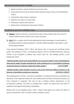 ADVANTAGES OF QUALITY CONTROL 
 Quality of product is improved which in turn increases sales. 
 Scrap rejection and rework
