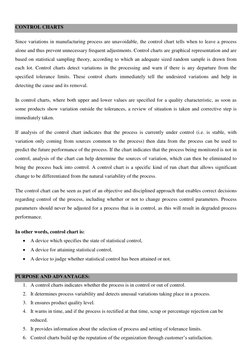 CONTROL CHARTS 
Since variations in manufacturing process are unavoidable, the control chart tells when to leave a process