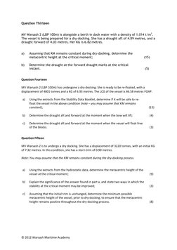 © 2012 Warsash Maritime Academy 
Question Thirteen 
 
 
MV Warsash 2 (LBP 100m) is alongside a berth in dock water with a den