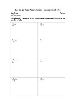 Guía de ejercicios: Racionalización y ecuaciones radicales.
Nombres:
 
_________________________________________________Fecha