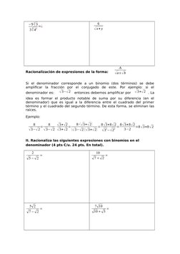 −9
3√3
3
3√42 =¿
6
√x+ y
Racionalización de expresiones de la forma:   
A
√a±√b
Si  el  denominador  corresponde  a  un  bino