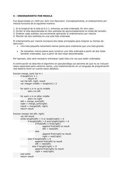 5 – ORDENAMIENTO POR MEZCLA 
 
Fue desarrollado en 1945 por John Von Neumann. Conceptualmente, el ordenamiento por 
mezcla fu