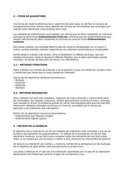 2 – TIPOS DE ALGORITMOS 
 
 
Una forma de medir la eficiencia de un algoritmo de esta clase, es verificar el número de 
compa