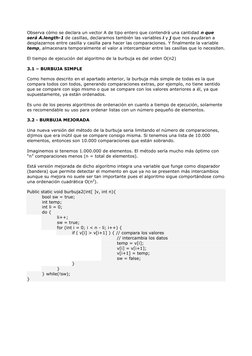 Observa cómo se declara un vector A de tipo entero que contendrá una cantidad n que 
será A.length-1 de casillas, declaramos