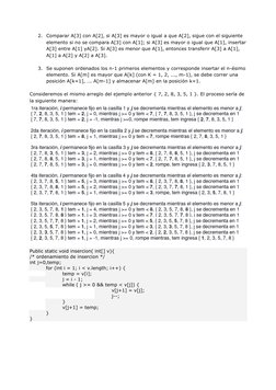 2. Comparar A[3] con A[2], si A[3] es mayor o igual a que A[2], sigue con el siguiente 
elemento si no se compara A[3] con A[