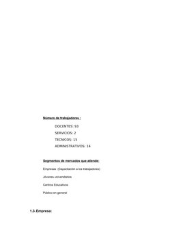 Número de trabajadores
 
  :   
                              DOCENTES: 93
                              SERVICIOS: 2