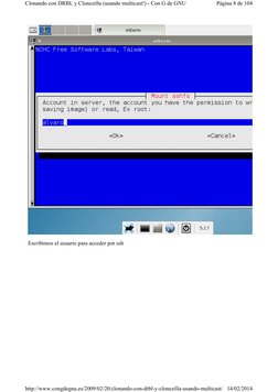 Escribimos el usuario para acceder por ssh
Página 8 de 104
Clonando con DRBL y Clonezilla (usando multicast!) - Con G de GNU