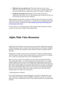 
Make her want you and only you: The texture and tone of your voice is 
different from anyone else’s in the world. Your voic