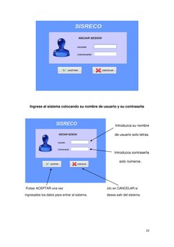 10 
 
 
 
Ingrese al sistema colocando su nombre de usuario y su contraseña