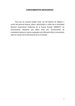 7 
 
CONOCIMIENTOS NECESARIOS 
 
 
Para que los usuarios puedan hacer uso del Sistema de Registro y 
control del personal doc