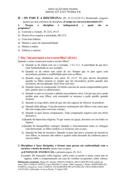 EDUCAÇÃO DOS FILHOS
Salmos 127.3,5/1 Timóteo 5.8
II - OS PAIS E A DISCIPLINA:  (Pv 23.13,14:29.15.) Desfazendo exageros
quant