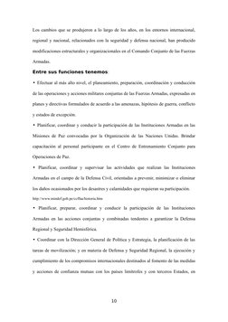 Los cambios que se produjeron a lo largo de los años, en los entornos internacional,
regional y nacional, relacionados con la
