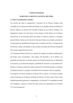 CAPITULO PRIMERO
MARCO DE LA DEFENSA NACIONAL DEL PERU
1.1 Marco Constitucional y Jurídico
Las  normas  que rigen la organiza