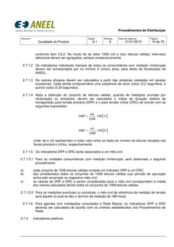 Procedimentos de Distribuição 
 
Assunto: 
Qualidade do Produto 
Seção:  
8.1 
Revisão: 
6 
Data de Vigência: 
01/01/20