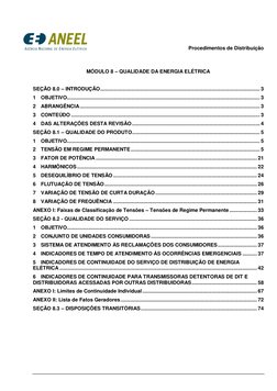 Procedimentos de Distribuição 
 
 
 
 
 
MÓDULO 8 – QUALIDADE DA ENERGIA ELÉTRICA 
 
SEÇÃO 8.0 – INTRODUÇÃO ...........