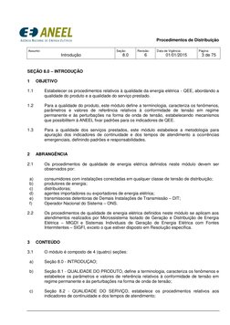 Procedimentos de Distribuição 
 
Assunto: 
Introdução 
Seção:  
8.0 
Revisão: 
6 
Data de Vigência: 
01/01/2015 
Página