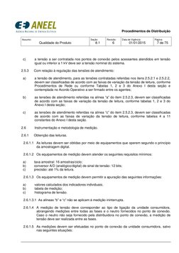 Procedimentos de Distribuição 
 
Assunto: 
Qualidade do Produto 
Seção:  
8.1 
Revisão: 
6 
Data de Vigência: 
01/01/20