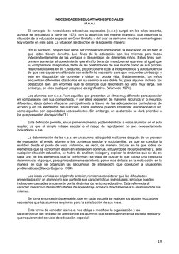 NECESIDADES EDUCATIVAS ESPECIALES
(n.e.e.)
El concepto de necesidades educativas especiales (n.e.e.) surgió en los años sesen