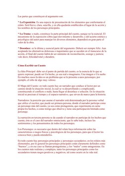 Las partes que constituyen al argumento son: 
* La Exposición: Es una especie de presentación de los elementos que conformará
