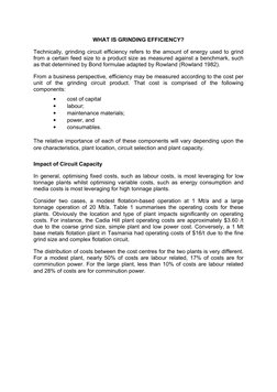 WHAT IS GRINDING EFFICIENCY? 
Technically, grinding circuit efficiency refers to the amount of energy used to grind 
from a c